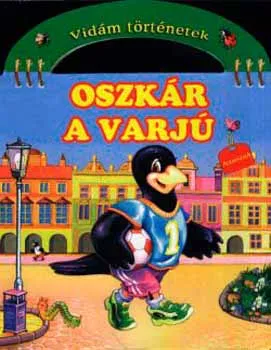 Legnépszerűbb Oszkár, a varjú - Vidám történetek