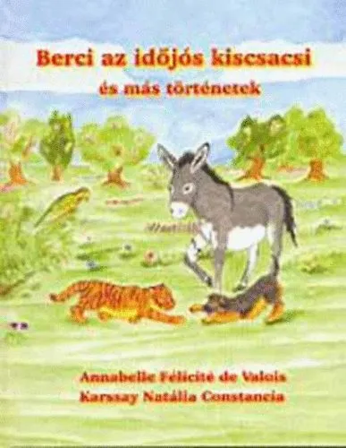 Berci az időjós kiscsacsi és más történetek Szuper akció