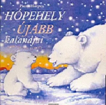 Biztonságos vásárlás Hópehely újabb kalandjai - simogatós könyv -