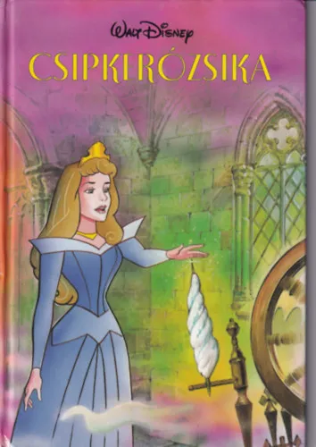 Korlátozott ajánlat Csipkerózsika - Walt Disney (Disney Könyvklub)