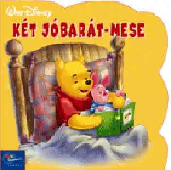 Két jóbarát-mese Gyors kiszállítás