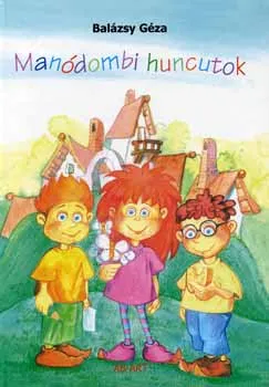Manódombi huncutok Rendeld meg most