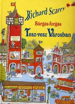 Legkelendőbb Sürgés-forgás Tesz-Vesz Városban