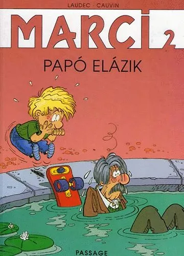 Legkelendőbb Marci 2 - Papó elázik