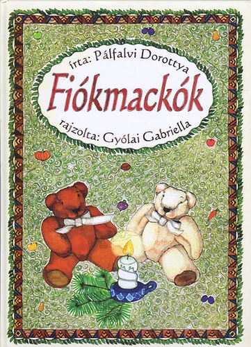 Fiókmackók Vedd meg most