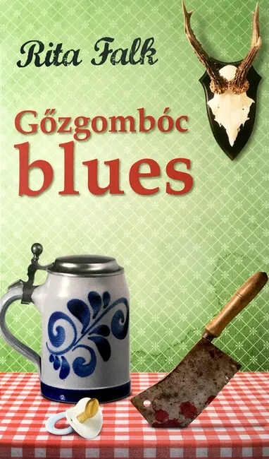 Rendeld meg most Gőzgombóc blues (2. kiadás)
