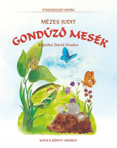 Árcsökkenés Gondűző mesék