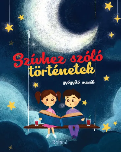 Különleges ajánlat Szívhez szóló történetek - gyógyító mesék