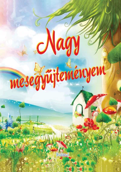 Nagy mesegyűjteményem Népszerű