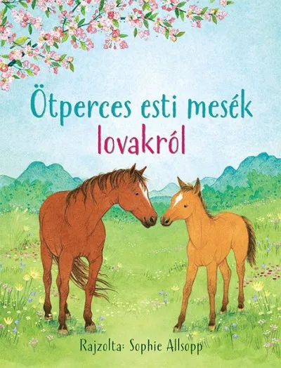 Szezonális akció Ötperces esti mesék lovakról