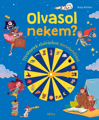 Legnépszerűbb Olvasol nekem? - Történetek elalváshoz mesekerékkel