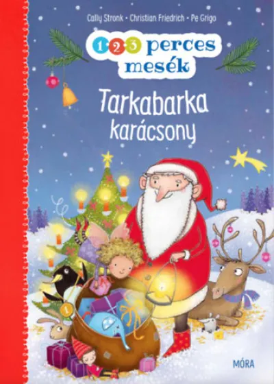 Szuper akció Tarkabarka karácsony - 1-2-3 perces mesék