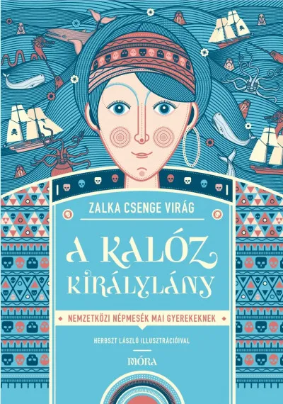 Alacsony ár A kalóz királylány - Nemzetközi népmesék mai gyerekeknek