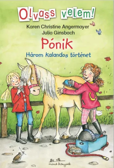 Exkluzív ajánlat Pónik - Olvass velem! - Három kalandos történet