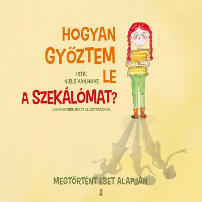 Outlet Hogyan győztem le a szekálómat?
