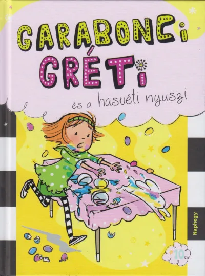 Gyors kiszállítás Garabonci Gréti és a húsvéti nyuszi