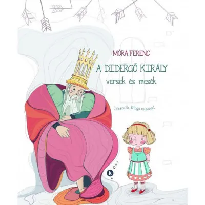 Szuper akció A didergő király - versek és mesék