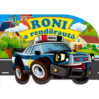 Roni a rendőrautó Prémium