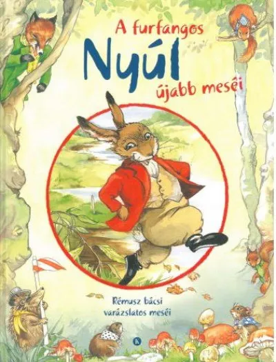 Rendeld meg most A furfangos nyúl újabb meséi