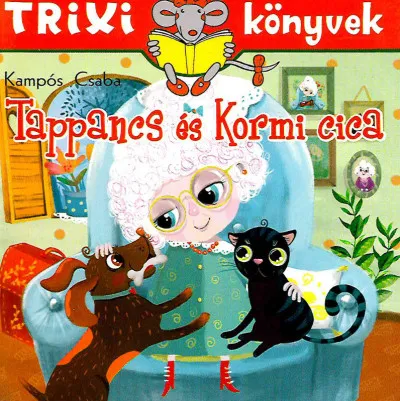 Szuper ajánlat Tappancs és Kormi cica - Trixi könyvek