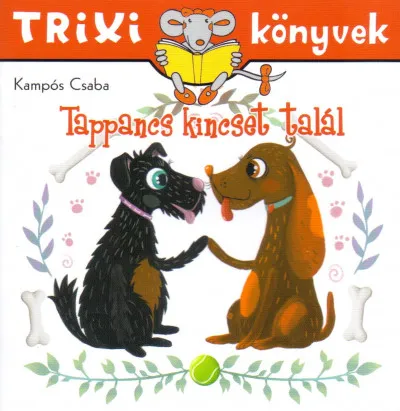Népszerű Tappancs kincset talál - Trixi könyvek