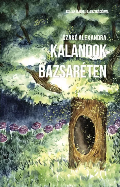 Korlátozott ajánlat Kalandok Bazsaréten