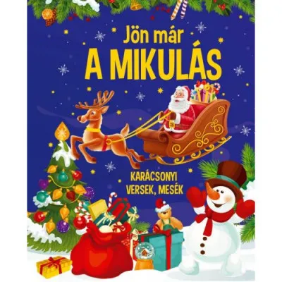 Legjobb ár Jön már a Mikulás - Karácsonyi versek, mesék