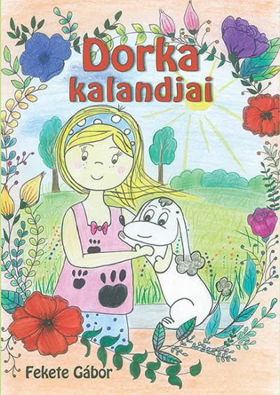 Vedd meg online Dorka kalandjai