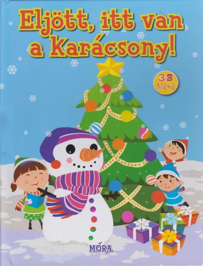 Gyors kiszállítás Eljött, itt van a karácsony! - 3D mesekönyv