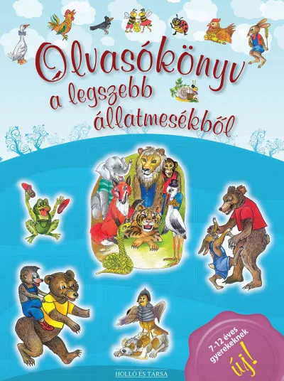 Vedd meg most Olvasókönyv a legszebb állatmesékből