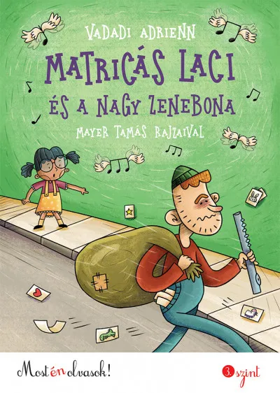 Vedd meg online Matricás Laci és a nagy zenebona - Most én olvasok! 3. szint