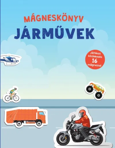 Gyors szállítás Járművek - Mágneskönyv - Játékos közlekedés 16 mágnessel