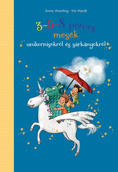 3-5-8 perces mesék unikornisokról és sárkányokról Biztonságos vásárlás