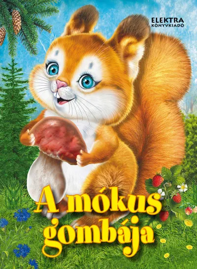 Népszerű A mókus gombája