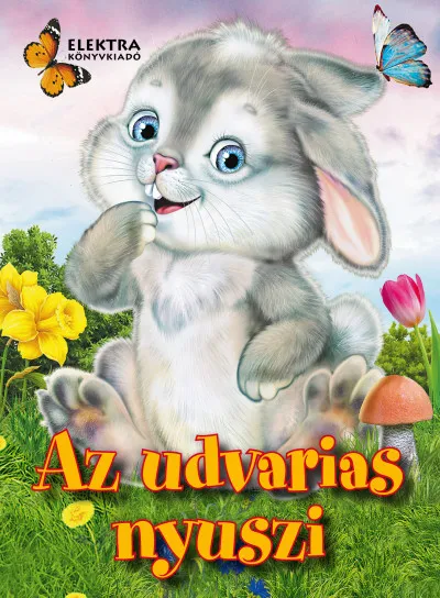 Szuper ajánlat Az udvarias nyuszi