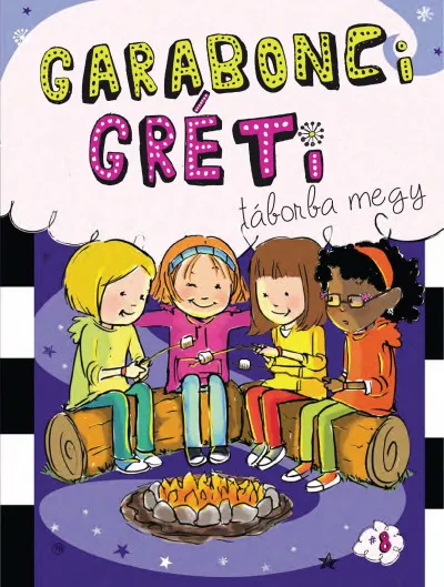 Azonnal elérhető Garabonci Gréti táborba megy