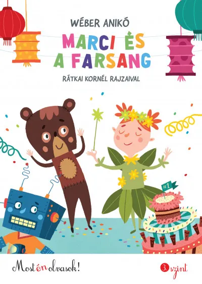 Kedvezmény Marci és a farsang - Most én olvasok! 3. szint