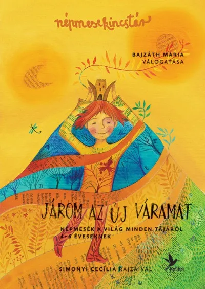 Akció Járom az új váramat - Népmesék a világ minden tájáról 4-6 éveseknek