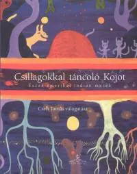 Népszerű Csillagokkal táncoló Kojot - Észak-amerikai indián mesék