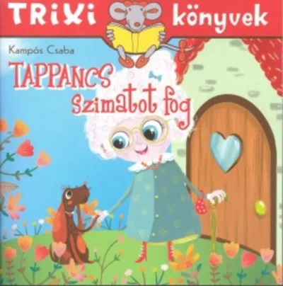 Tappancs szimatot fog - Trixi könyvek Népszerű