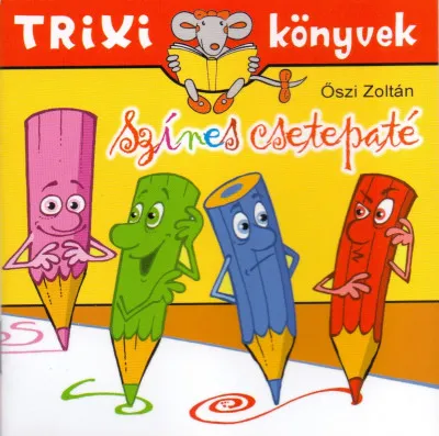 Legjobb ár Színes csetepaté - Trixi könyvek