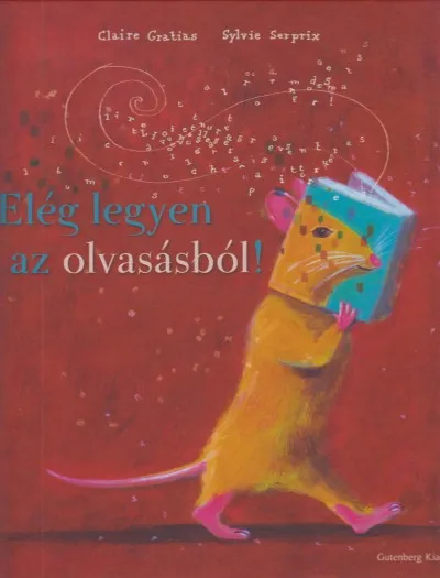 Elég legyen az olvasásból! Csak ma