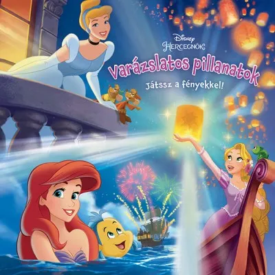Disney Hercegnők: Varázslatos pillanatok - Játssz a fényekkel! Végkiárusítás