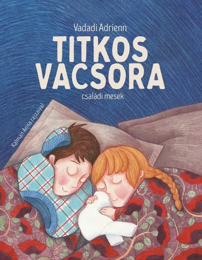 Korlátozott ajánlat Titkos vacsora - családi mesék