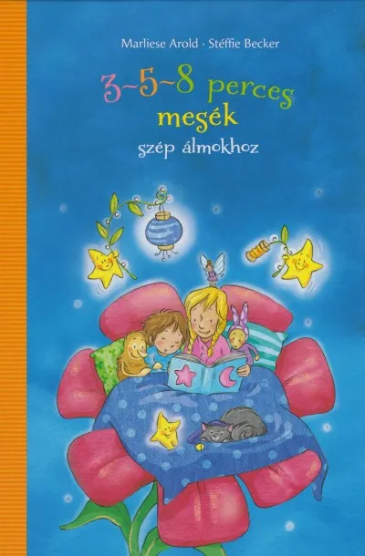 3-5-8 perces mesék - szép álmokhoz Népszerű