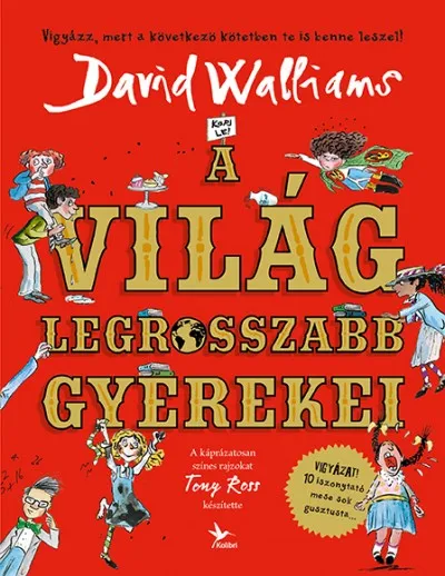 A világ legrosszabb gyerekei Népszerű