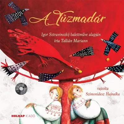 A Tűzmadár - CD melléklettel Alacsony ár