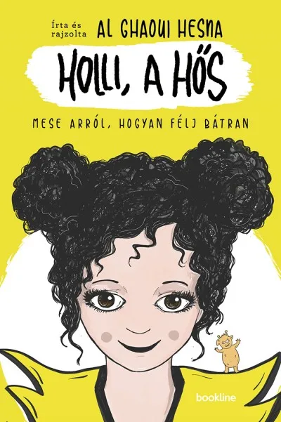 Gyors kiszállítás Holli, a hős - Mese arról, hogyan félj bátran