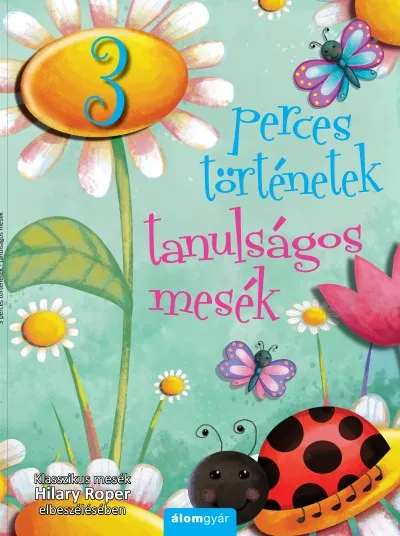 Tanulságos mesék - 3 perces történetek Exkluzív ajánlat