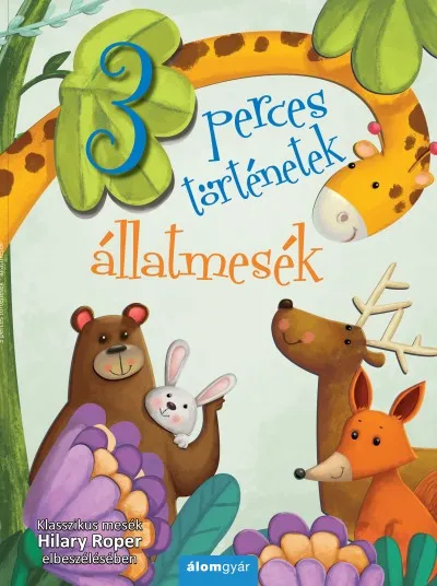 Ne maradj le Állatmesék - 3 perces történetek